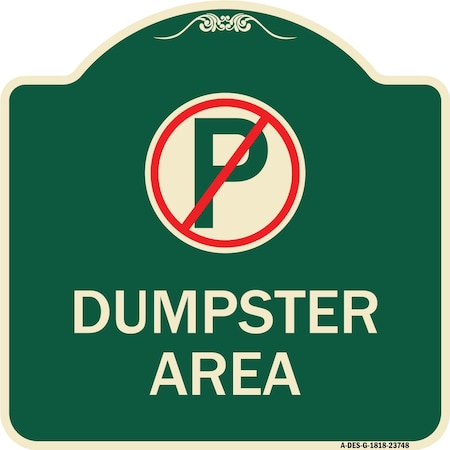No Parking Dumpster Area Heavy-Gauge Aluminum Architectural Sign